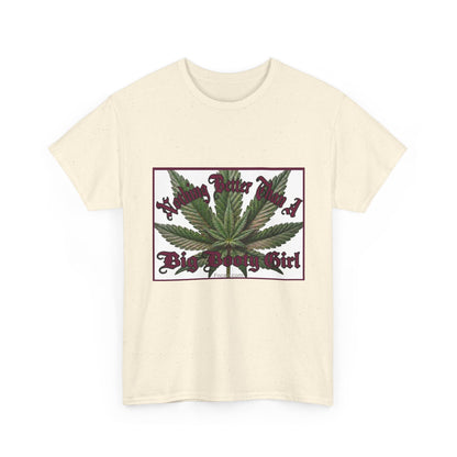 Nothing Better Than A Big Bootie Girl T-Shirt