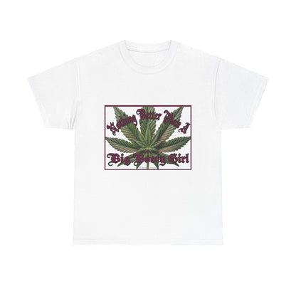 Nothing Better Than A Big Bootie Girl weed t-shirt by FnCee